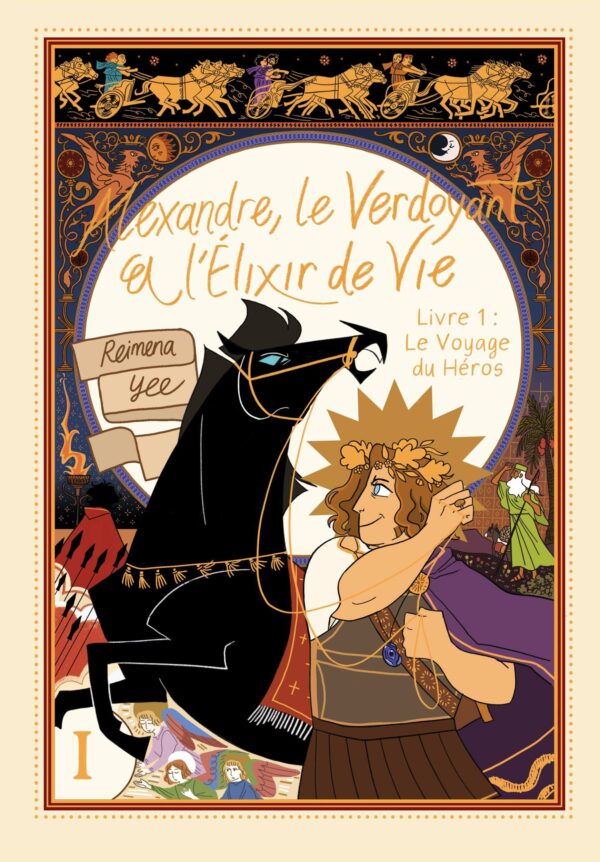 Alexandre, le Verdoyant et l'Élixir de Vie - Tome 1 : Le Voyage du Héros